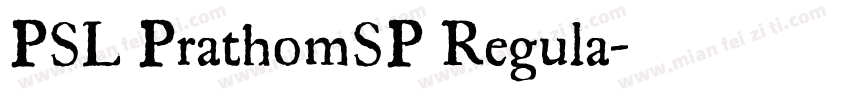 PSL PrathomSP Regula字体转换